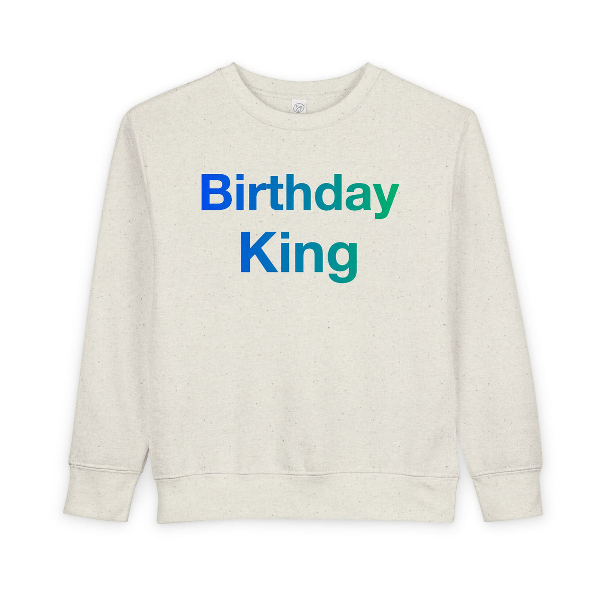 Birthday King toddler crewneck sweatshirt by Fearlessly Hue®, Birthday King lettering on the front.