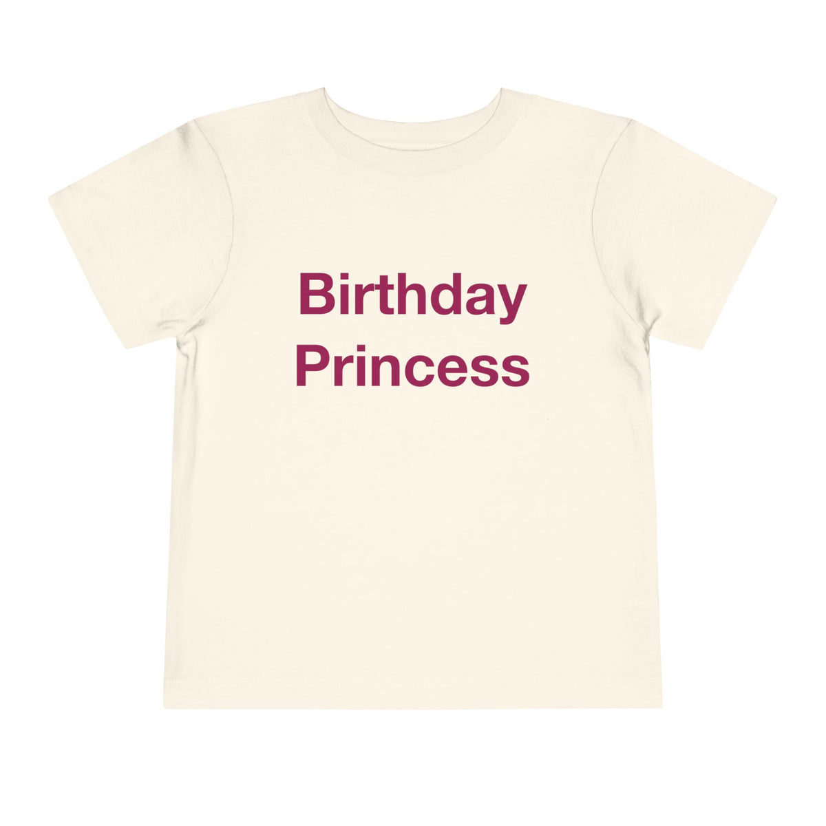 Birthday Princess toddler tee by Fearlessly Hue®, Birthday Princess lettering on the front.