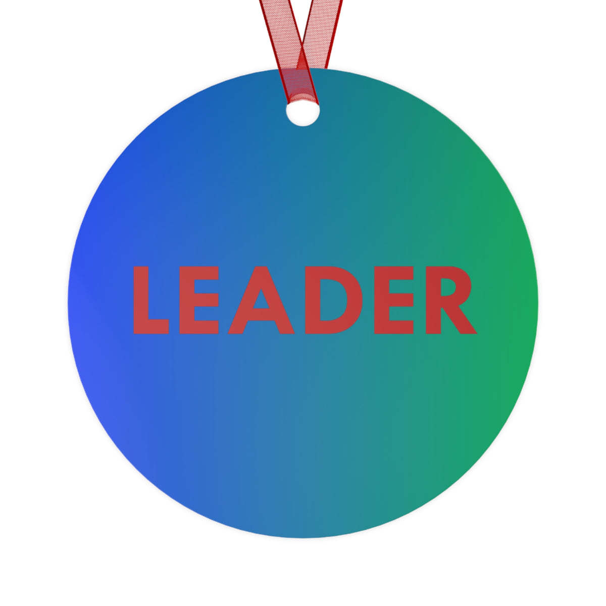 LEADER, Blue and Green round metal ornament, art on both sides by Fearlessly Hue®, Dana Todd Pope's art.