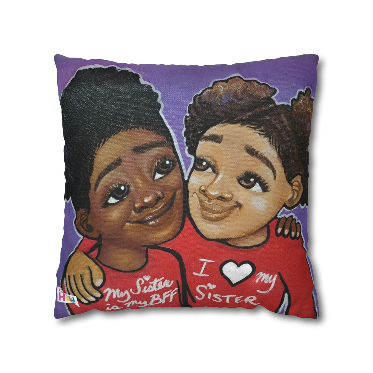 "Sisterly Love" Pillow Case