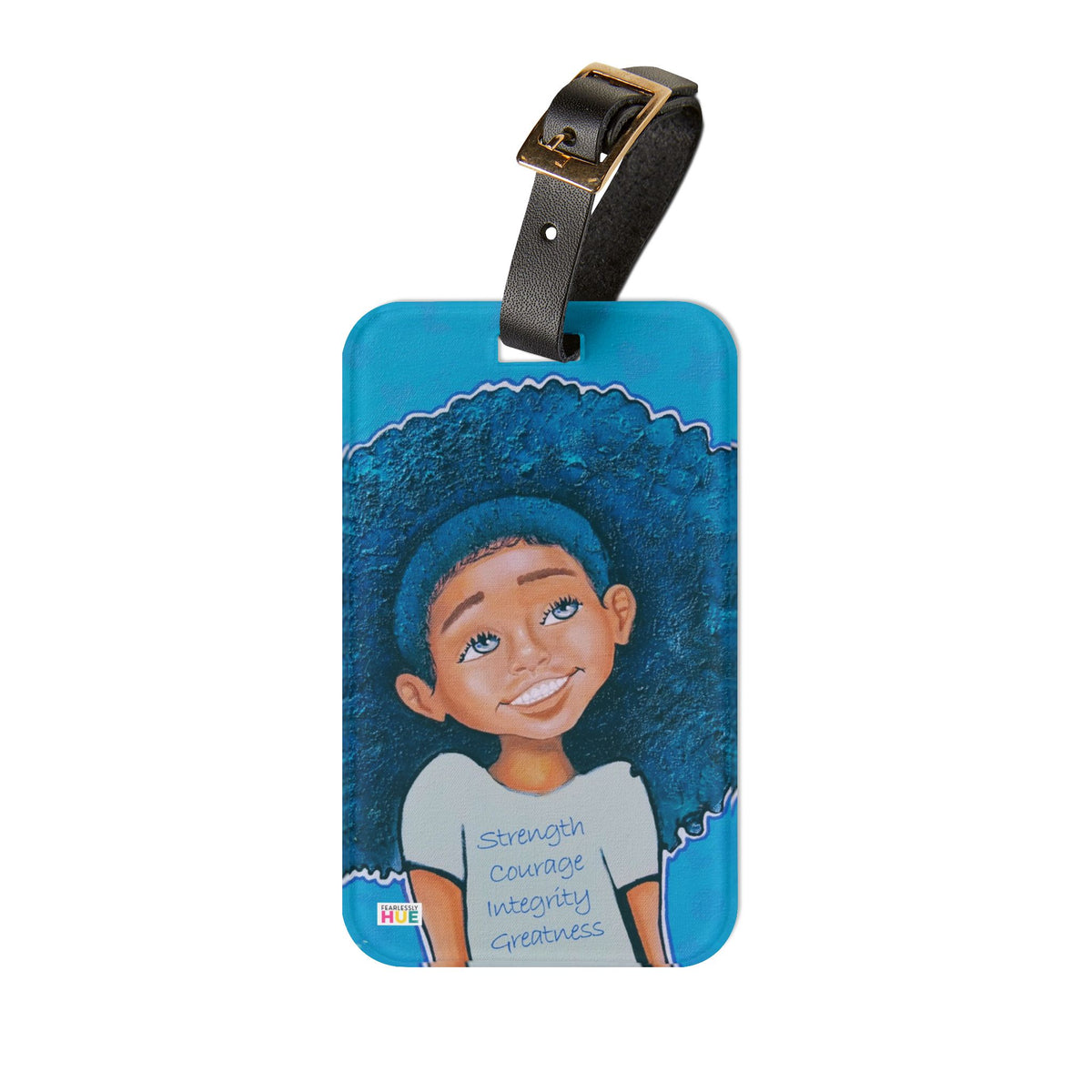 "Strength Courange Integrity Greatness Girl" Luggage Tag