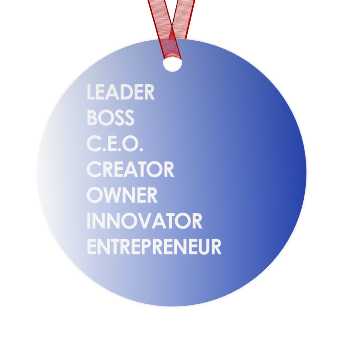 LBC Words, White and Blue round metal ornament, art on both sides by Fearlessly Hue®, Dana Todd Pope's art.