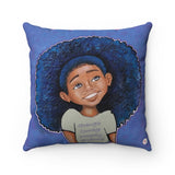 "Strength, Courage, Integrity, Greatness... Girl" 18"x18" Square Pillow