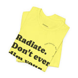 Copy of Fearlessly Hue® Radiate Adult T-shirt - Inspirational, Yellow Graphic Tee