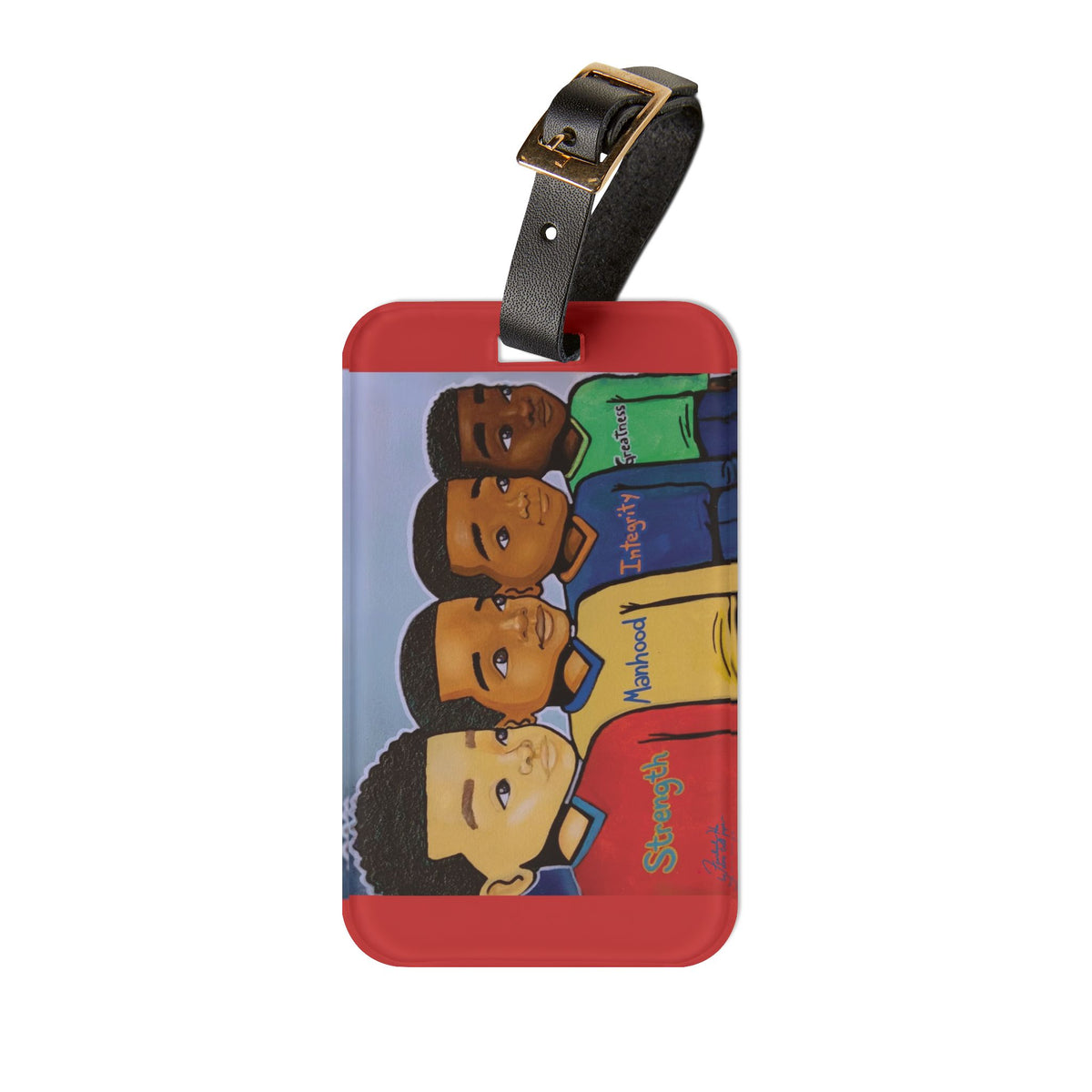 "Strength Manhood Integrity Greatness" Luggage Tag