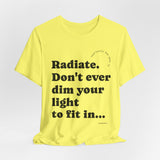 Copy of Fearlessly Hue® Radiate Adult T-shirt - Inspirational, Yellow Graphic Tee
