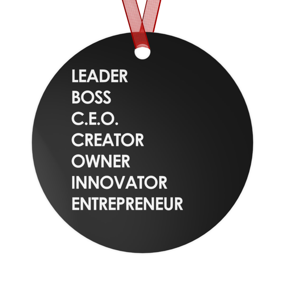 LBC Words, Black round metal ornament, art on both sides by Fearlessly Hue®, Dana Todd Pope's art.