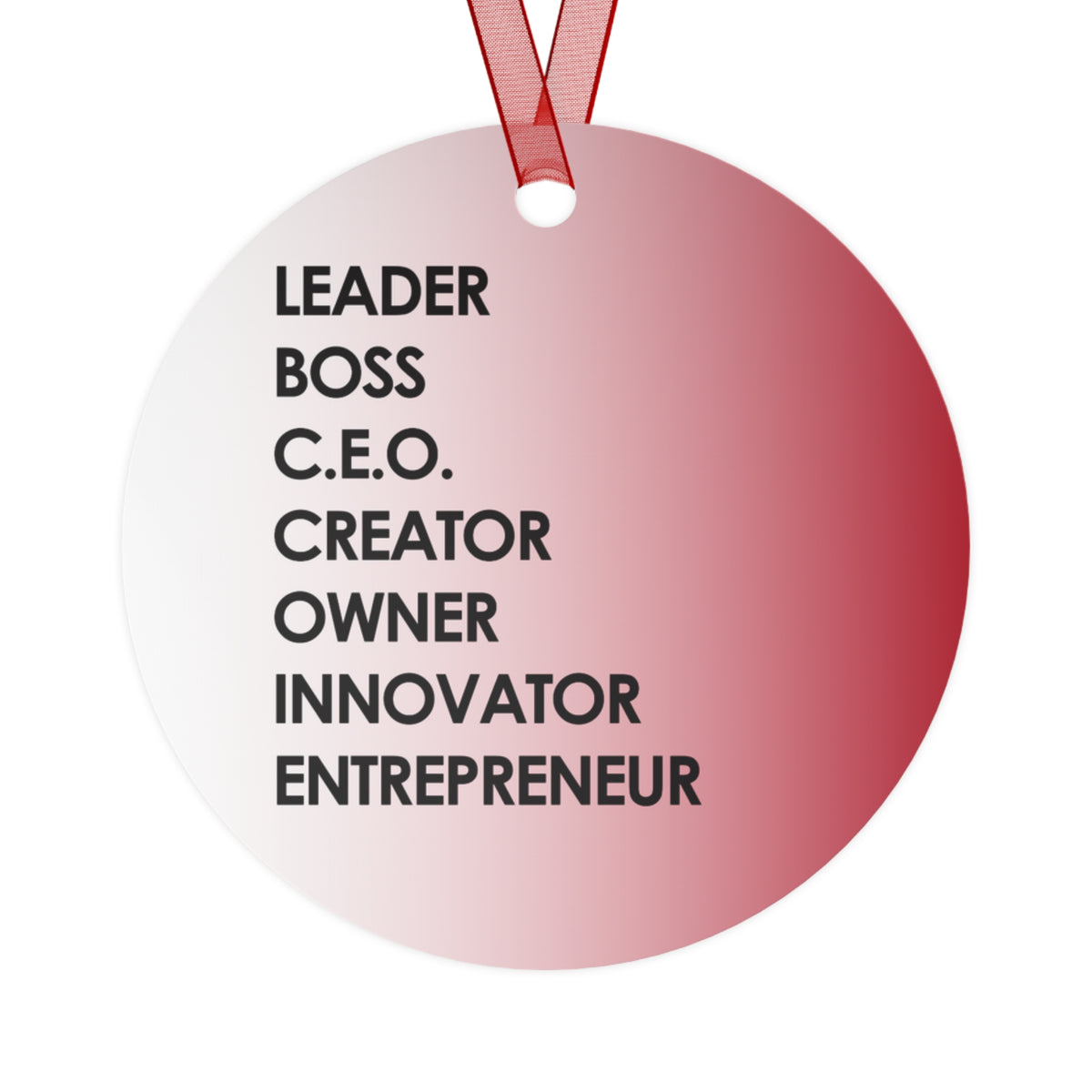 LBC Words, White and Red round metal ornament, art on both sides by Fearlessly Hue®, Dana Todd Pope's art.