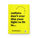Fearlessly Hue® Radiate Journal - Inspirational, Yellow Journal Notebook
