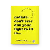 Fearlessly Hue® Radiate Journal - Inspirational, Yellow Journal Notebook