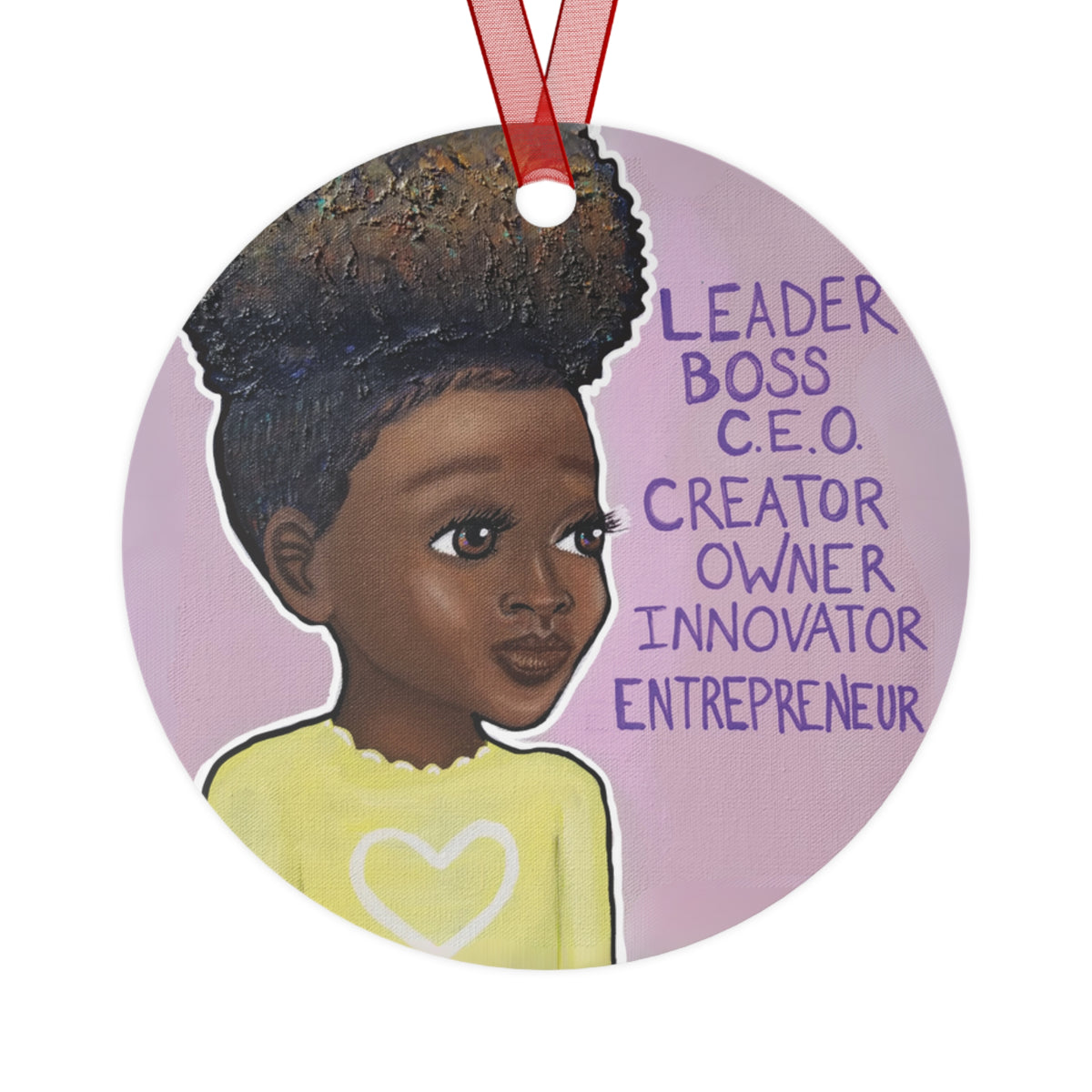 Leader, Boss, C.E.O. Girl III round metal ornament, art on both sides by Fearlessly Hue®, Dana Todd Pope's art.