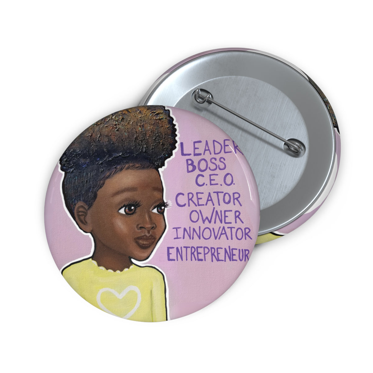 Leader, Boss, C.E.O. Girl III 2.25 inch pin button by Fearlessly Hue®, Dana Todd Pope's art.