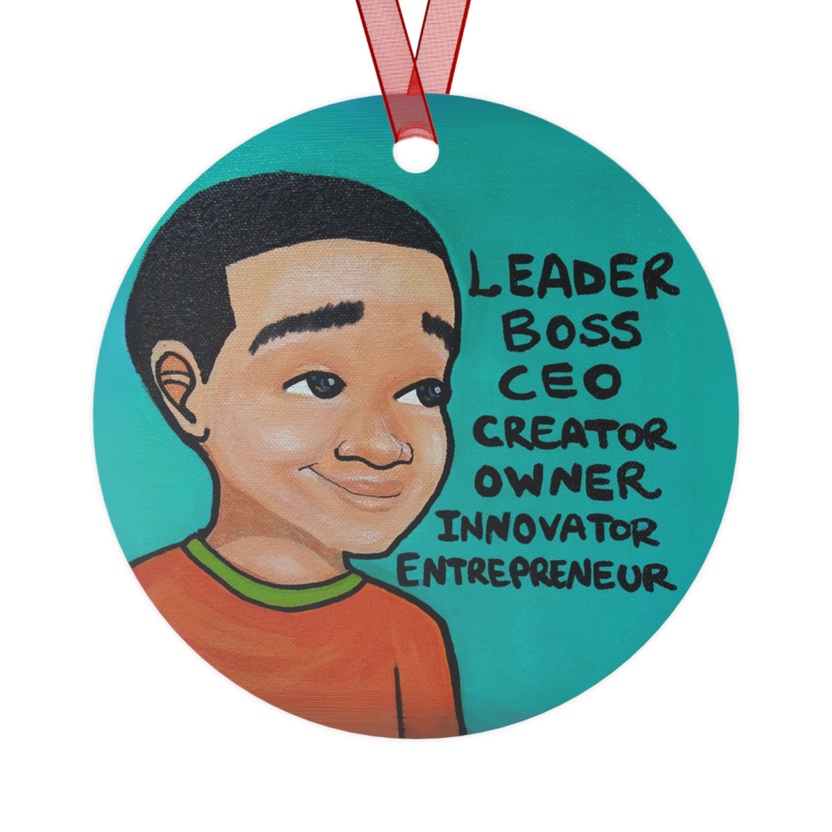 Leader Boss CEO Boy I round metal ornament, art on both sides by Fearlessly Hue®, Dana Todd Pope's art.