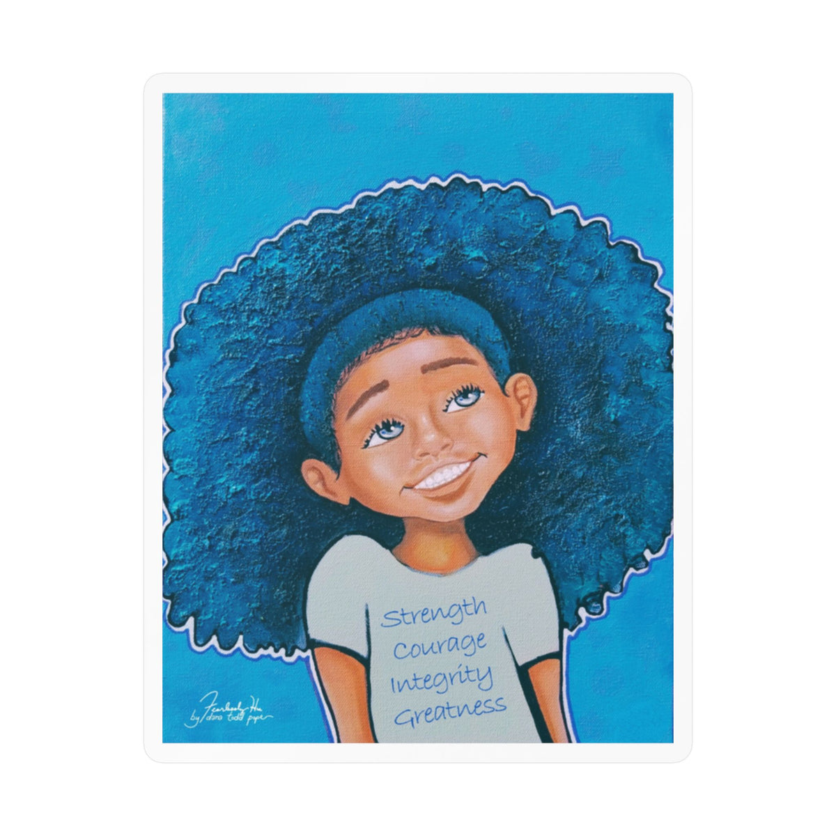 Strength Courage Integrity Greatness Girl Sticker