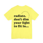 Fearlessly Hue® Radiate Adult T-shirt - Inspirational, Yellow Graphic Tee