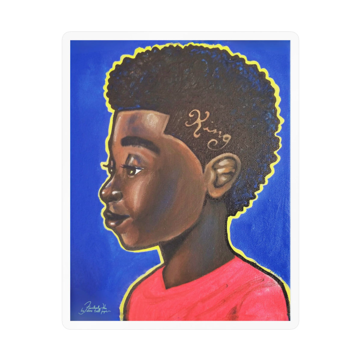 King sticker by Fearlessly Hue®, Dana Todd Pope's art.