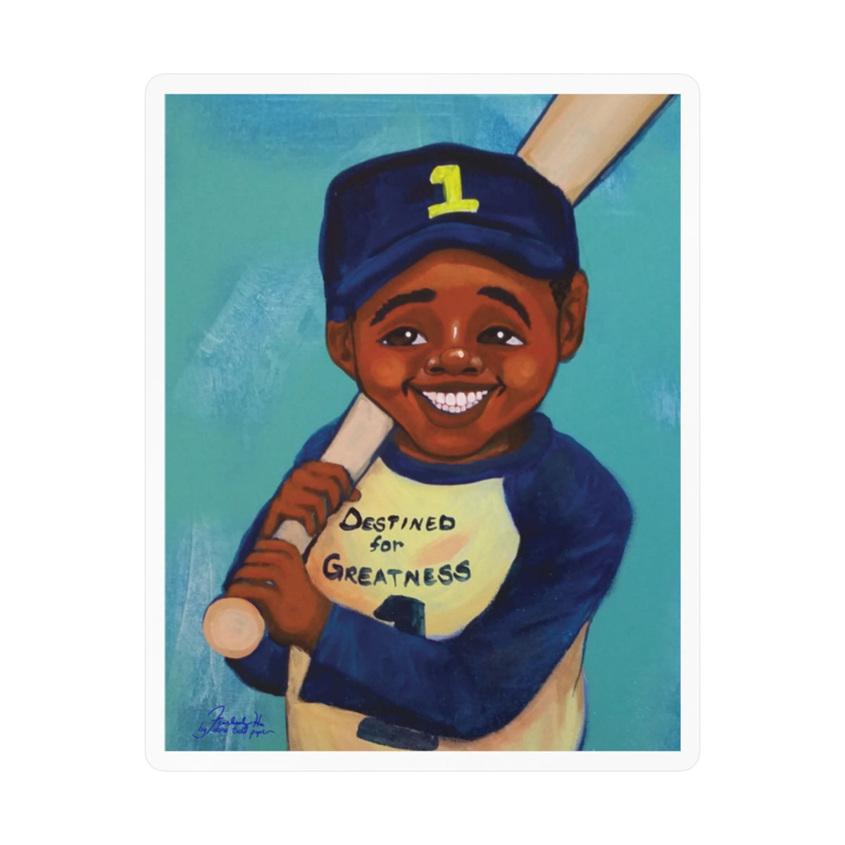 Destined For Greatness sticker by Fearlessly Hue®, Dana Todd Pope's art.