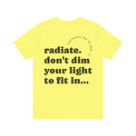 Fearlessly Hue® Radiate Adult T-shirt - Inspirational, Yellow Graphic Tee