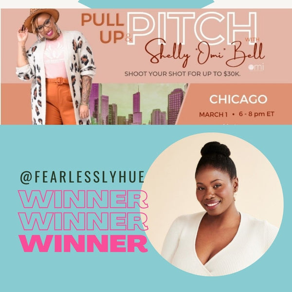 Picture of Shelly Omi Bell, Founder of Black Girl Ventures. Pull Up and Pitch With Shelly Omi Bell. Shoot Your Shot for Up to $30k. Chicago March 1, 6-8pm cst. Picture of Dana Todd Pope, Founder of Fearlessly Hue. @FearlesslyHue Winner.  