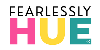 Fearlessly Hue by Dana Todd Pope