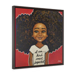 "I am... Kind, Smart, Important..." Framed Premium Gallery Wrap Canvas